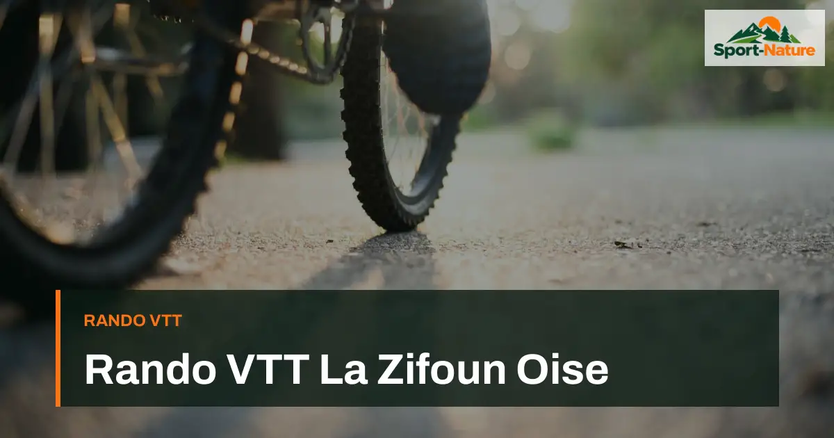 Rando VTT La Zifoun Oise