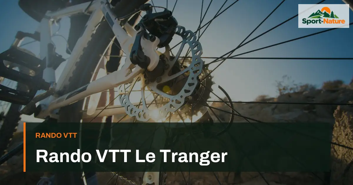 Rando VTT Le Tranger