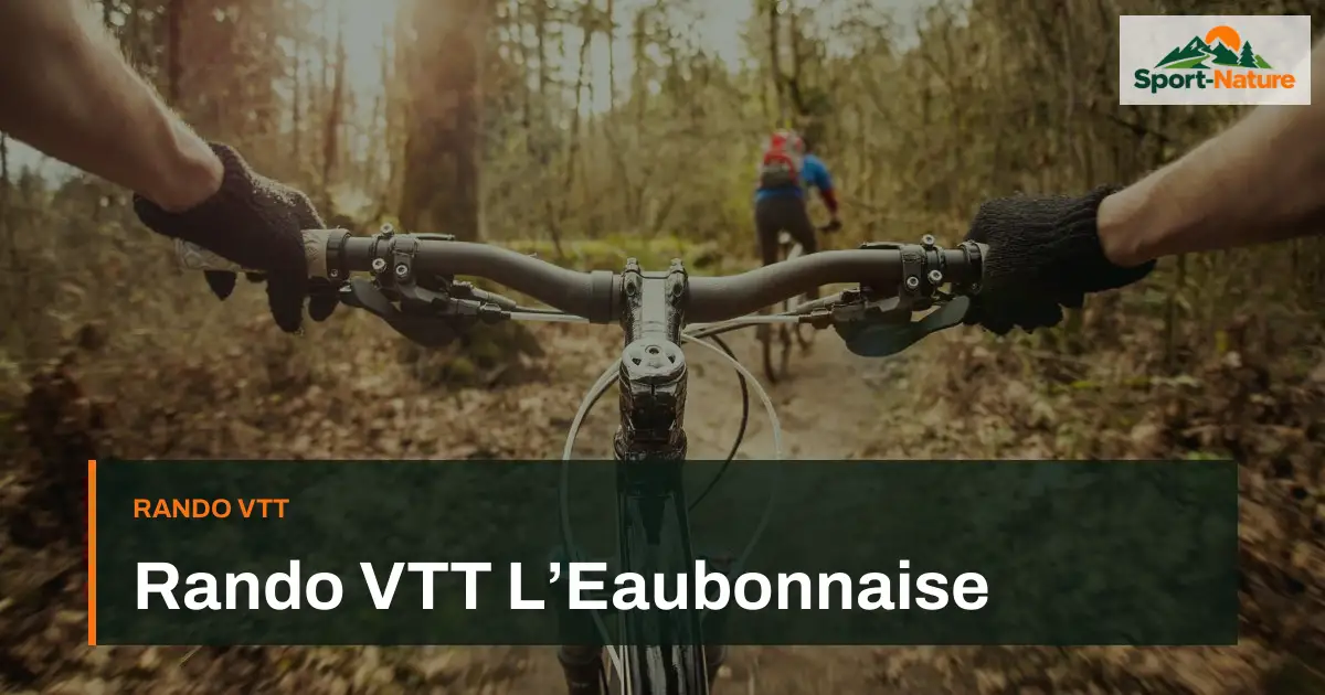 Rando VTT L’Eaubonnaise