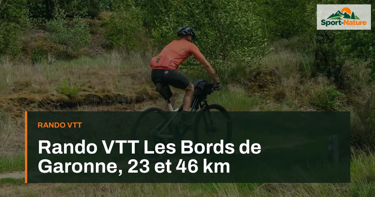 Rando VTT Les Bords de Garonne, 23 et 46 km