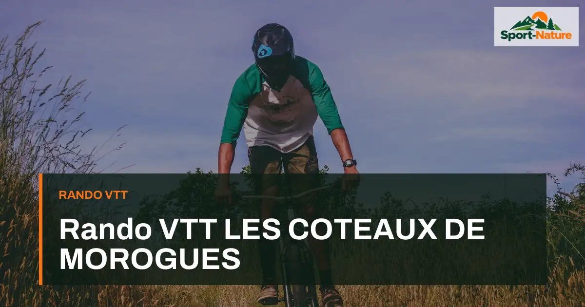Rando VTT LES COTEAUX DE MOROGUES