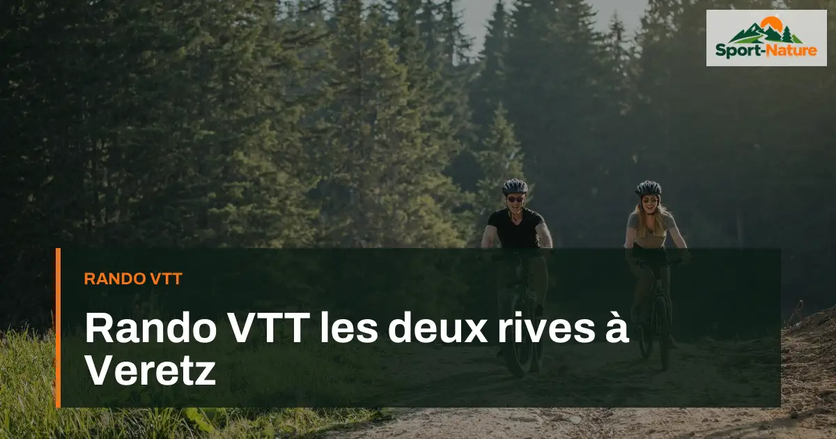 Rando VTT les deux rives à Veretz