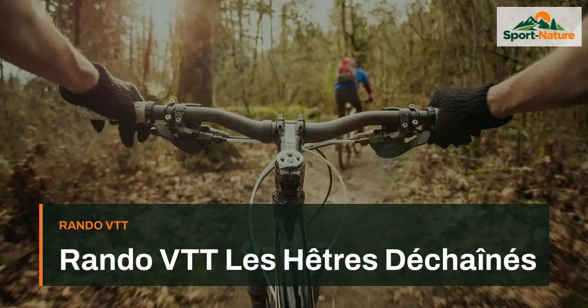 Rando VTT Les Hêtres Déchaînés