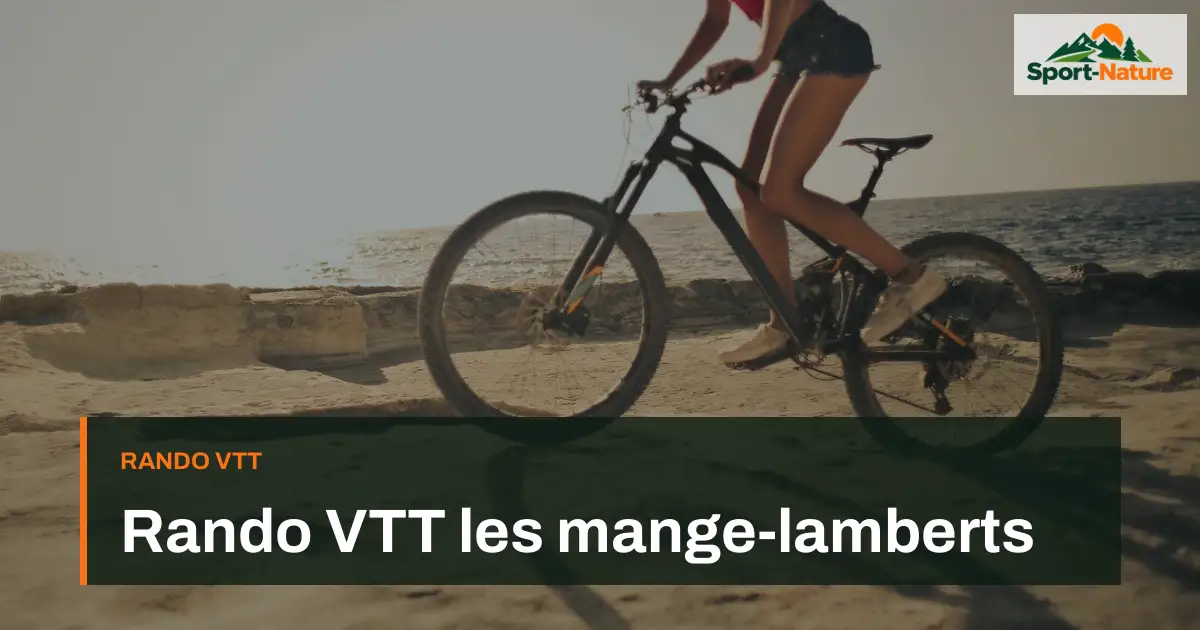 Rando VTT les mange-lamberts
