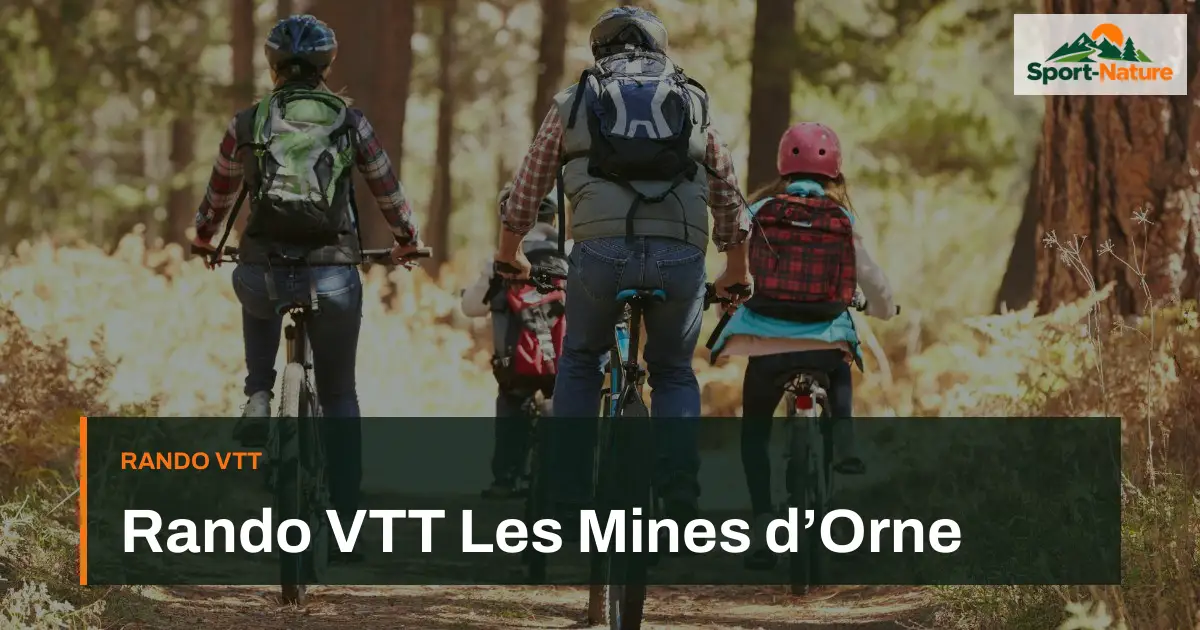 Rando VTT Les Mines d’Orne
