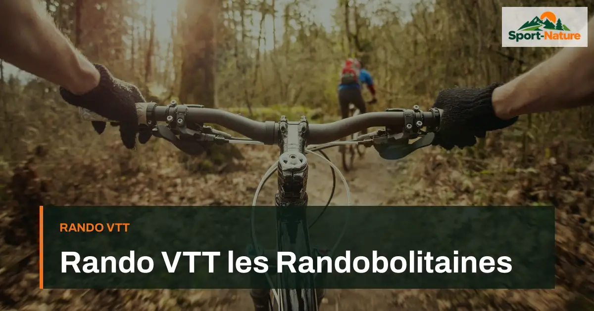 Rando VTT les Randobolitaines