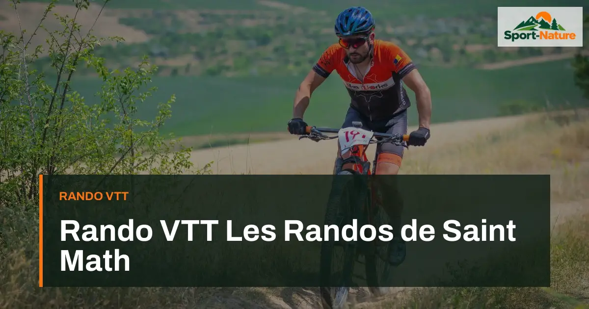 Rando VTT Les Randos de Saint Math