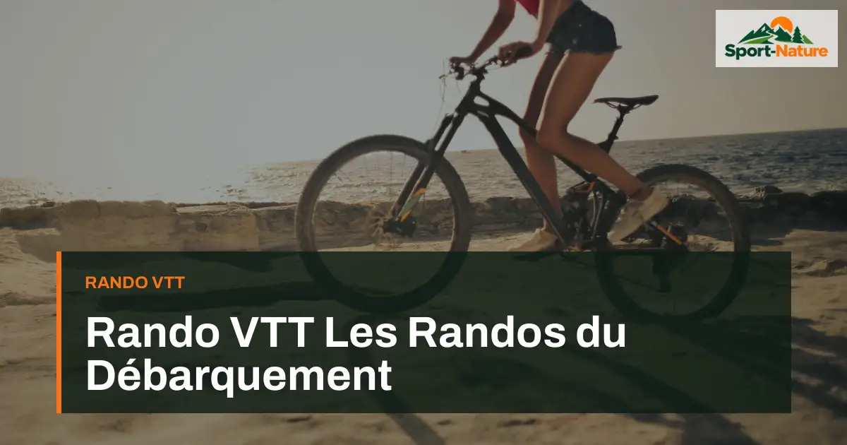 Rando VTT Les Randos du Débarquement