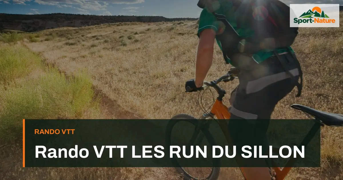 Rando VTT LES RUN DU SILLON