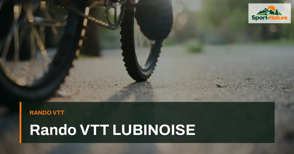 Rando VTT LUBINOISE