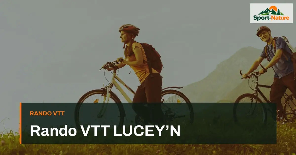 Rando VTT LUCEY’N