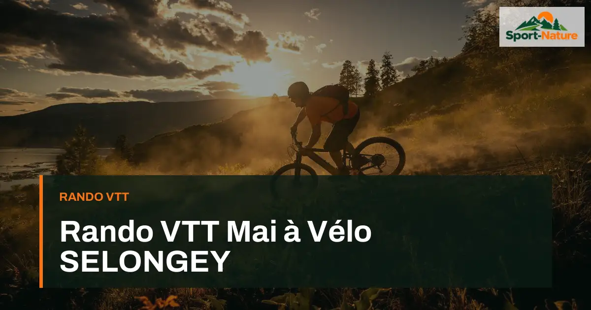 Rando VTT Mai à Vélo SELONGEY