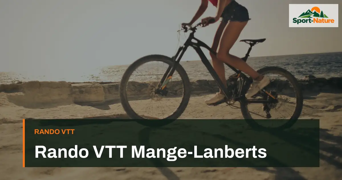 Rando VTT Mange-Lanberts