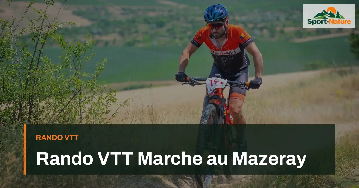 Rando VTT Marche au Mazeray