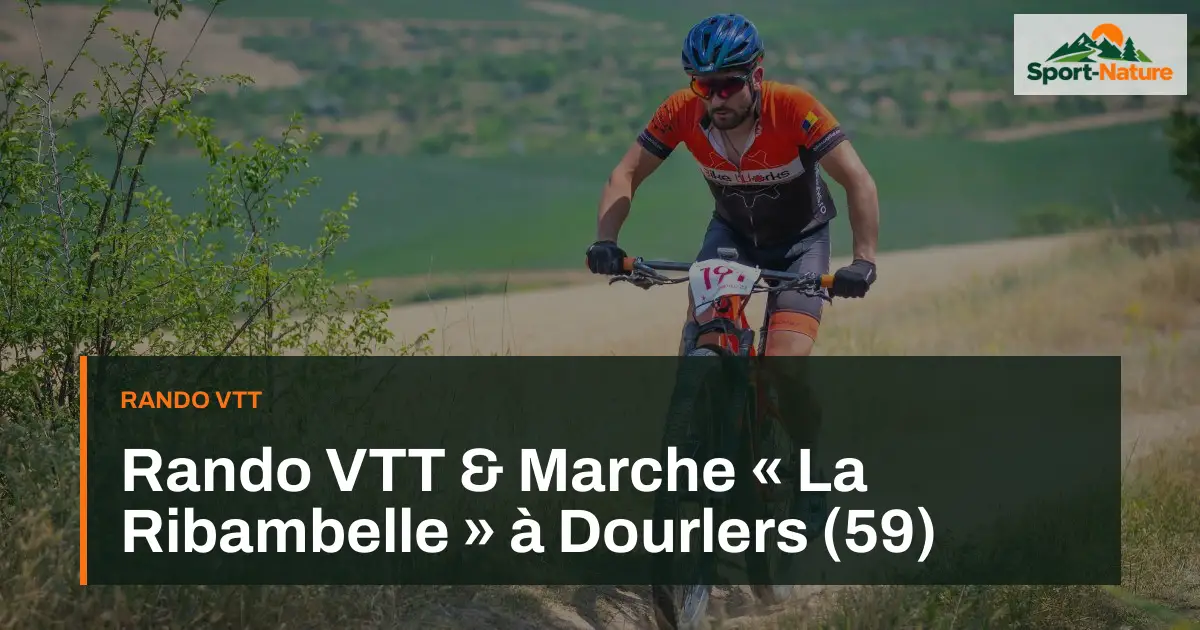 Rando VTT & Marche « La Ribambelle » à Dourlers (59)