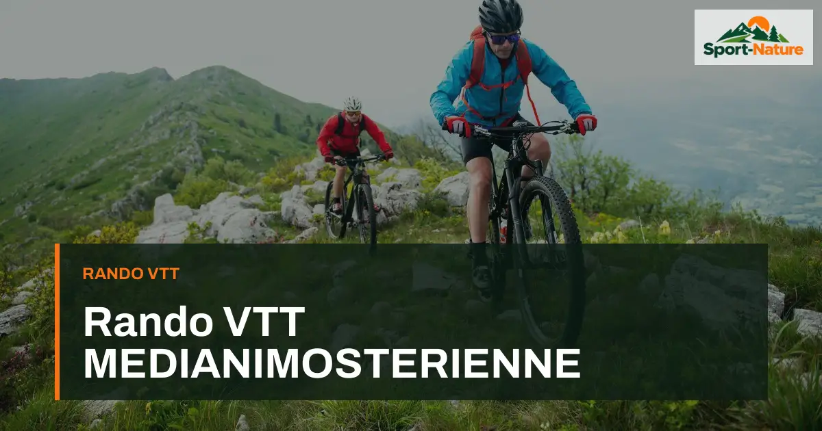 Rando VTT MEDIANIMOSTERIENNE