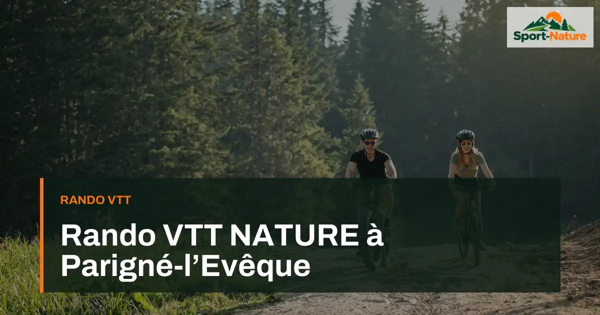 Rando VTT NATURE à Parigné-l’Evêque