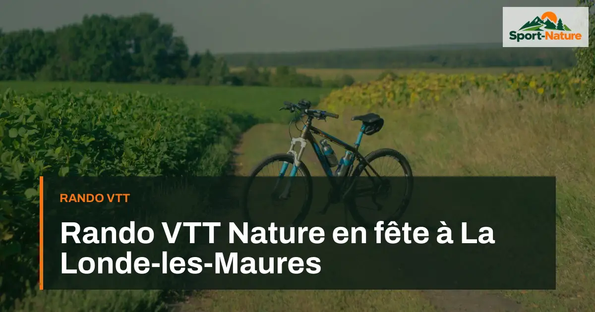 Rando VTT Nature en fête à La Londe-les-Maures