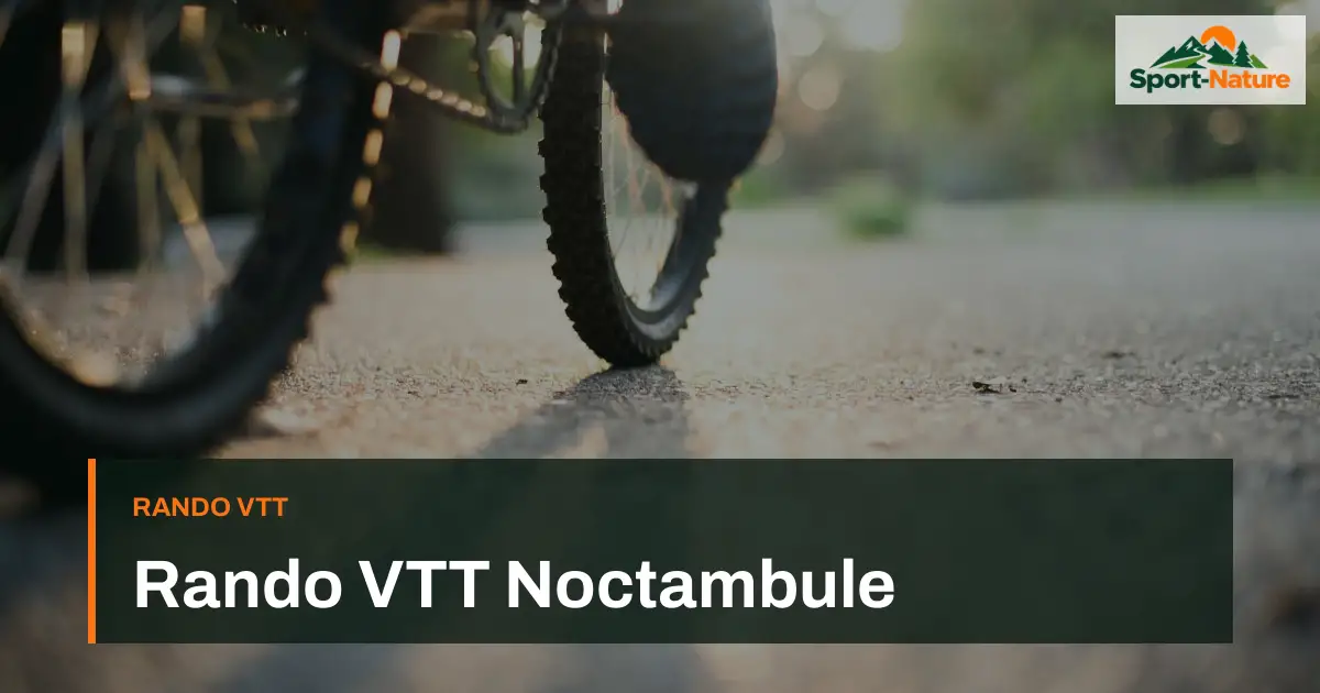 Rando VTT Noctambule
