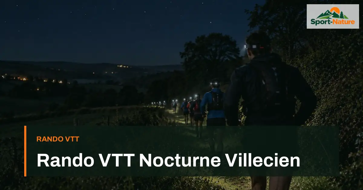 Rando VTT Nocturne Villecien
