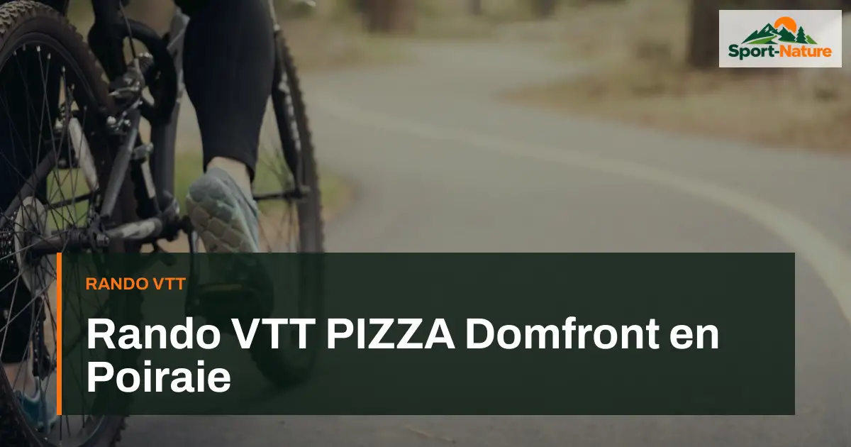 Rando VTT PIZZA Domfront en Poiraie
