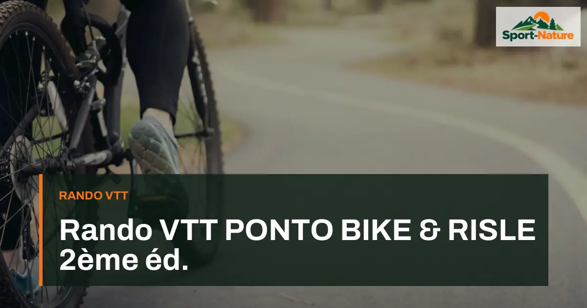 Rando VTT PONTO BIKE & RISLE 2ème éd.
