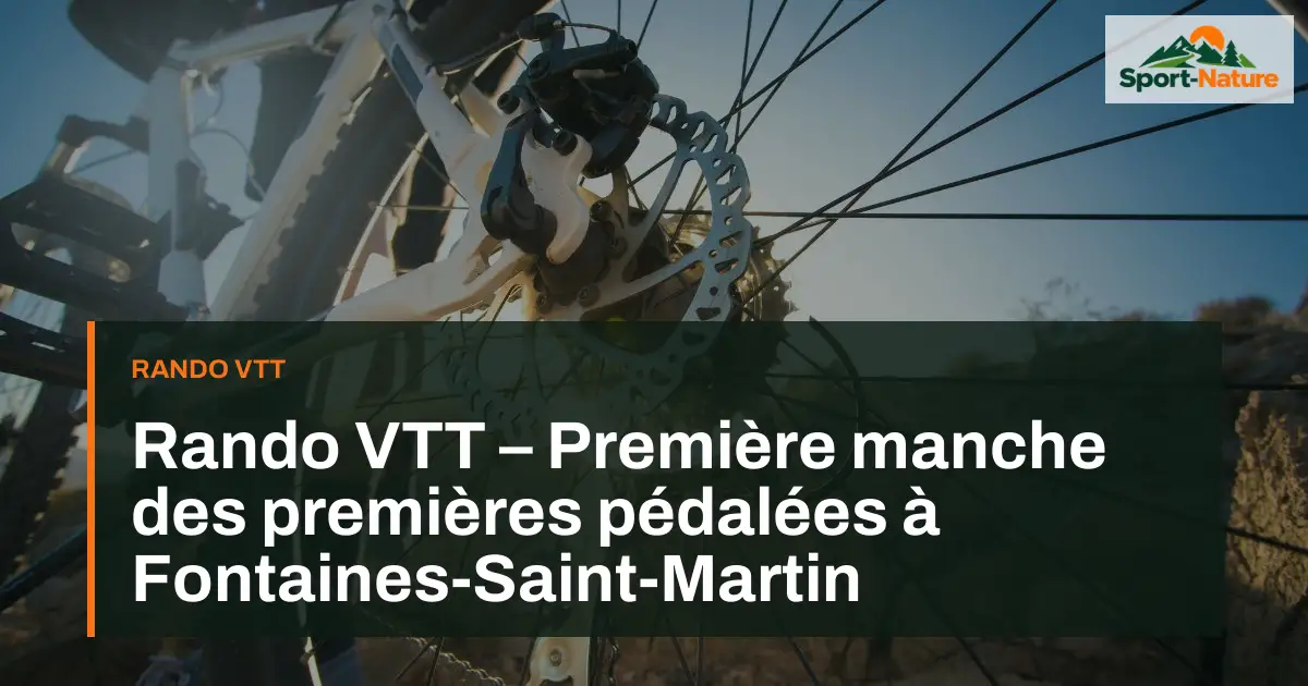 Rando VTT – Première manche des premières pédalées à Fontaines-Saint-Martin