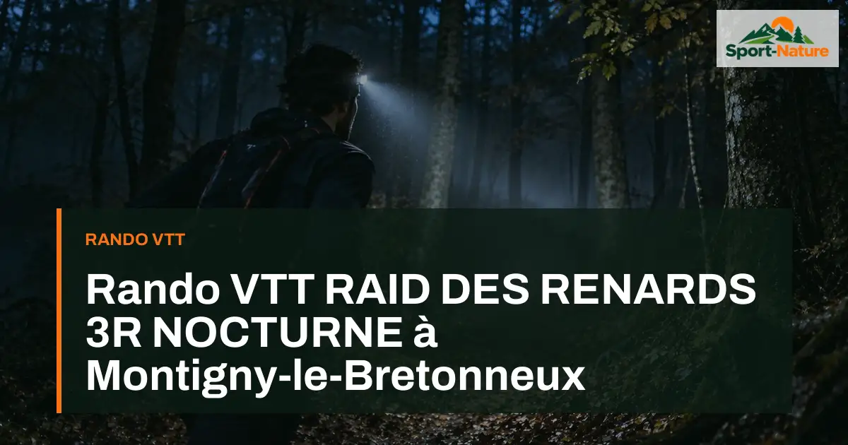 Rando VTT RAID DES RENARDS 3R NOCTURNE à Montigny-le-Bretonneux