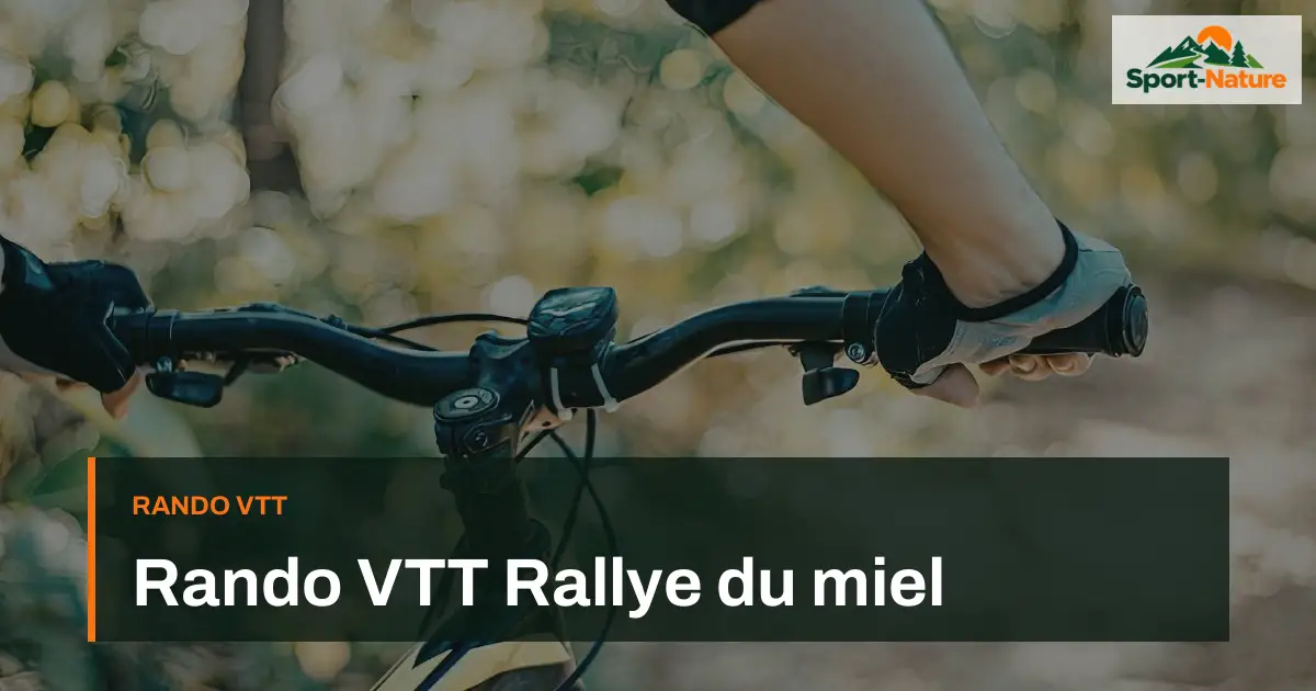 Rando VTT Rallye du miel