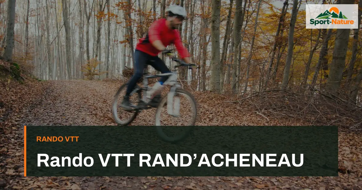 Rando VTT RAND’ACHENEAU