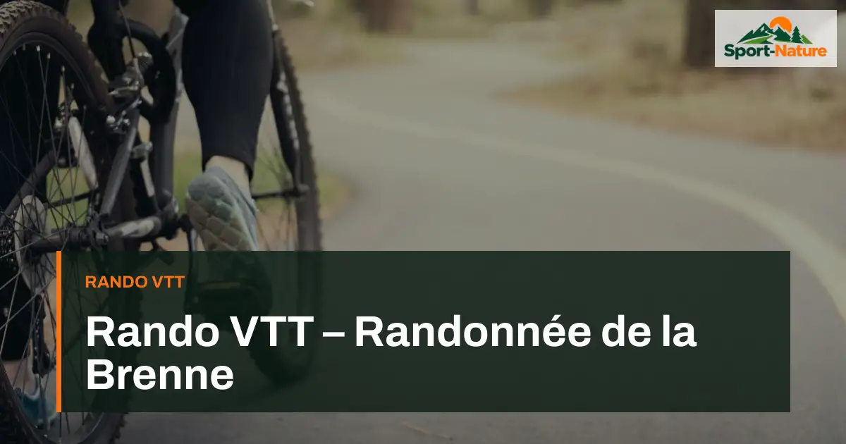 Rando VTT – Randonnée de la Brenne
