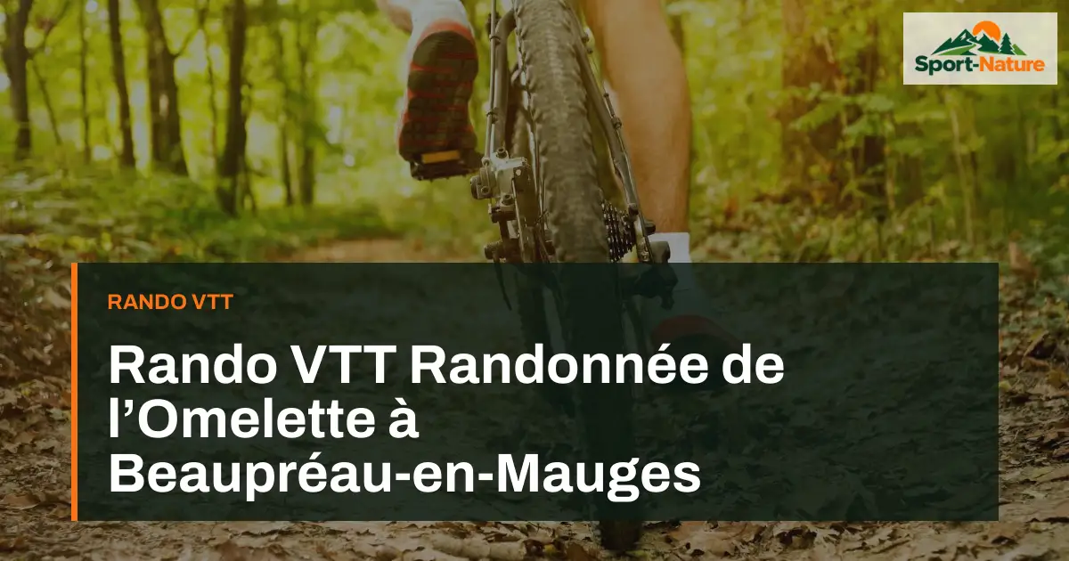 Rando VTT Randonnée de l’Omelette à Beaupréau-en-Mauges