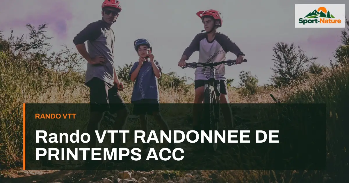 Rando VTT RANDONNEE DE PRINTEMPS ACC