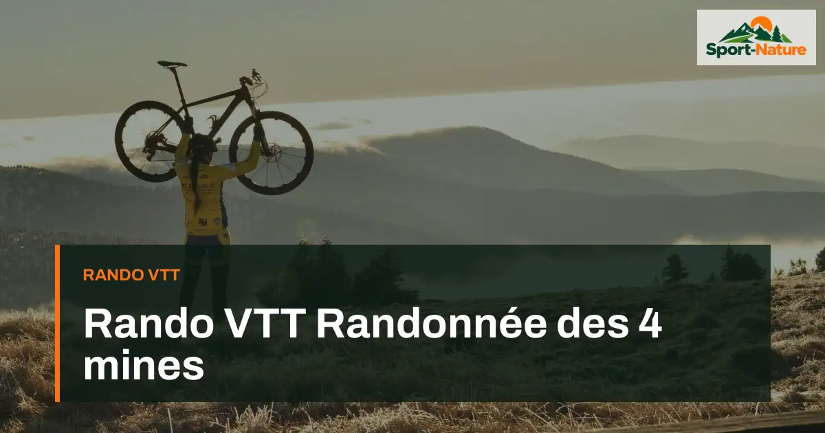 Rando VTT Randonnée des 4 mines