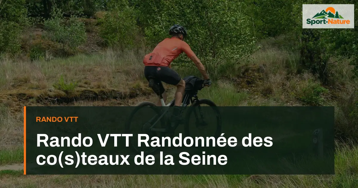 Rando VTT Randonnée des co(s)teaux de la Seine