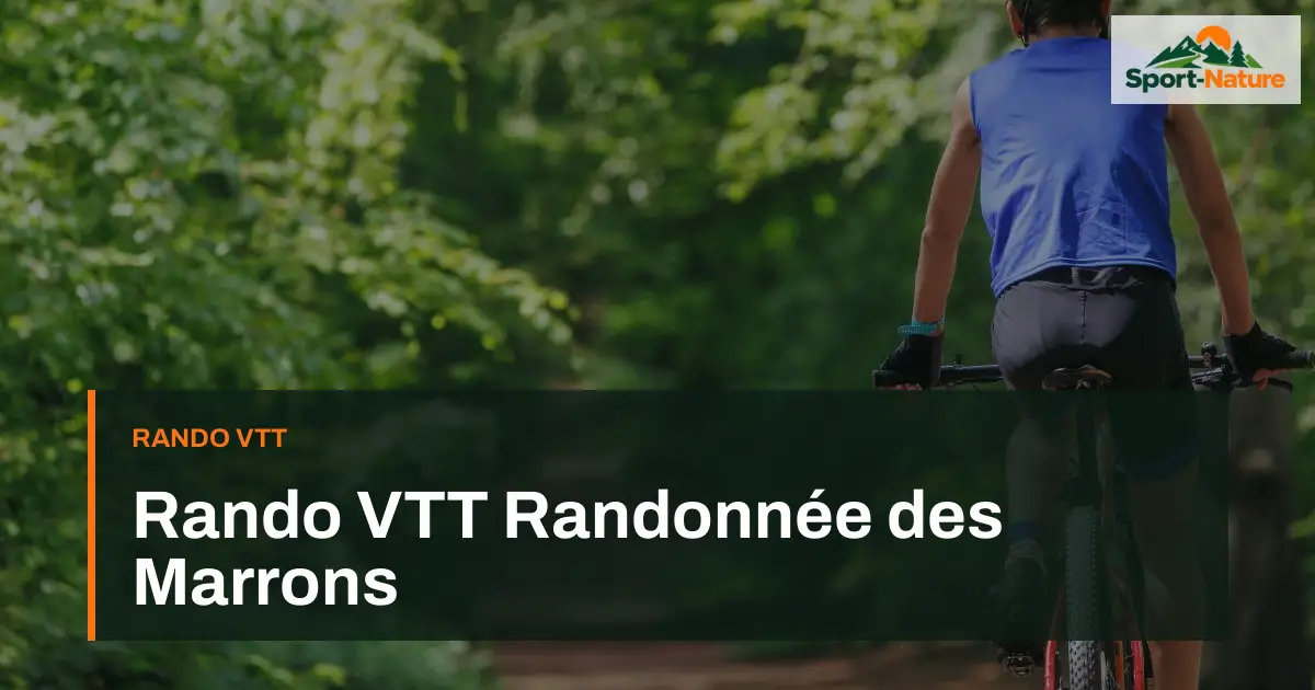 Rando VTT Randonnée des Marrons