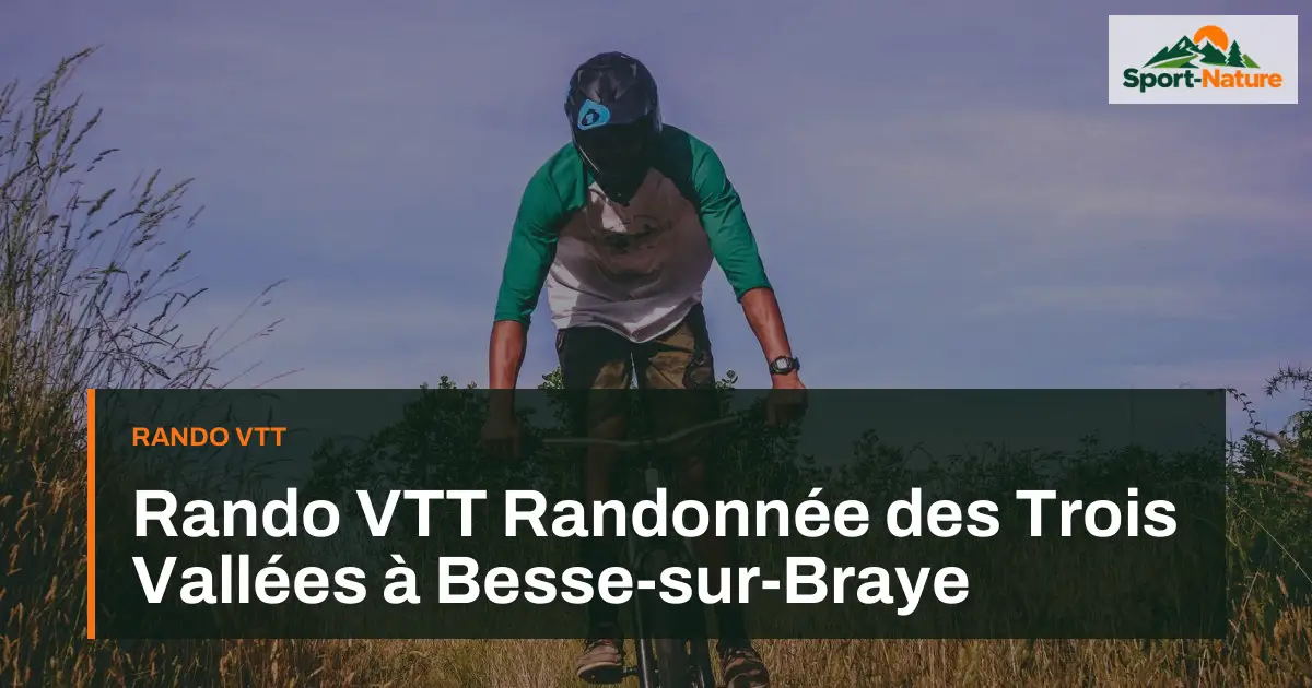 Rando VTT Randonnée des Trois Vallées à Besse-sur-Braye
