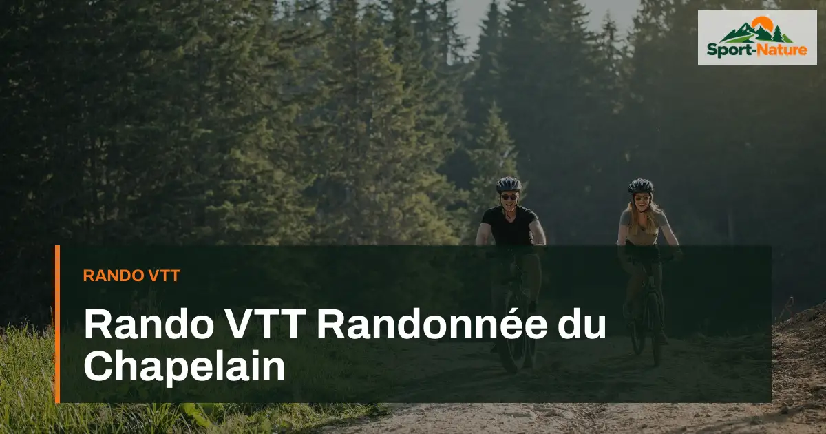 Rando VTT Randonnée du Chapelain
