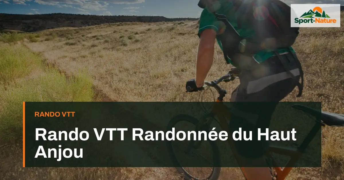 Rando VTT Randonnée du Haut Anjou
