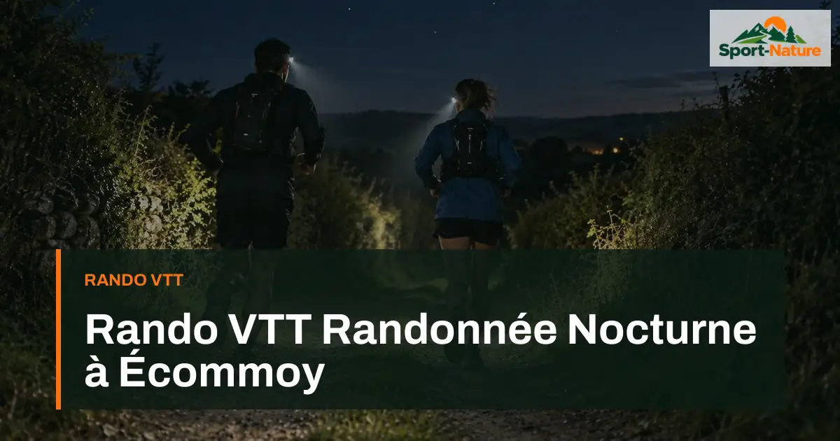 Rando VTT Randonnée Nocturne à Écommoy