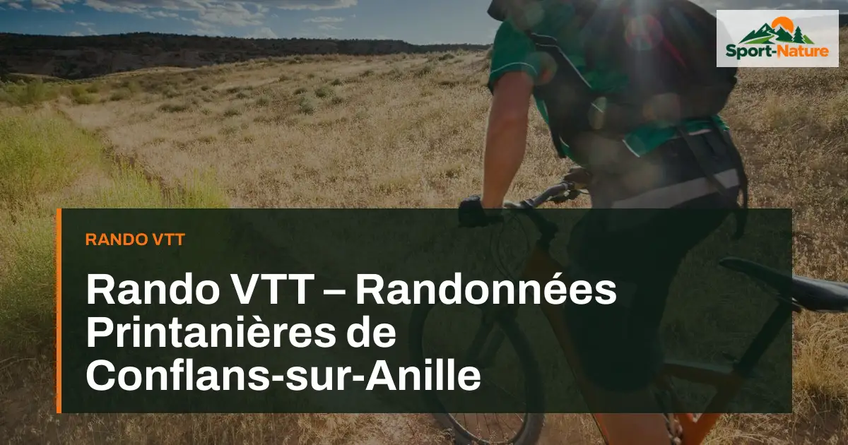 Rando VTT – Randonnées Printanières de Conflans-sur-Anille