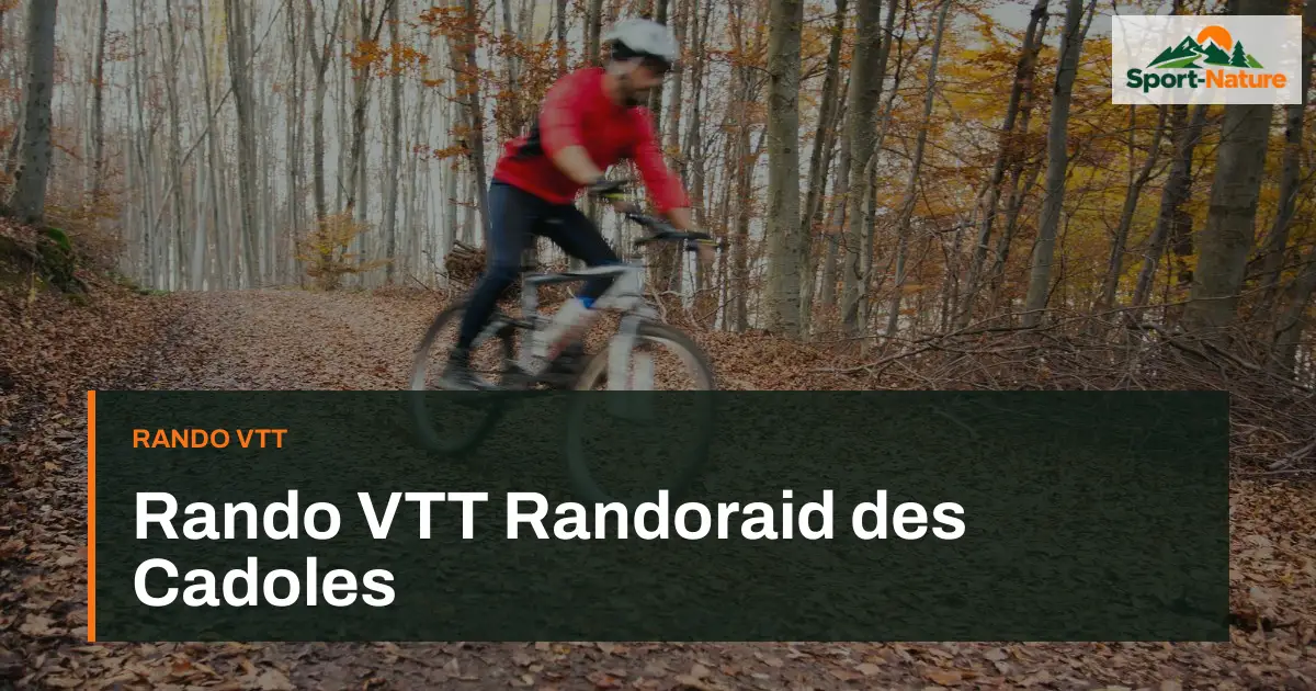 Rando VTT Randoraid des Cadoles