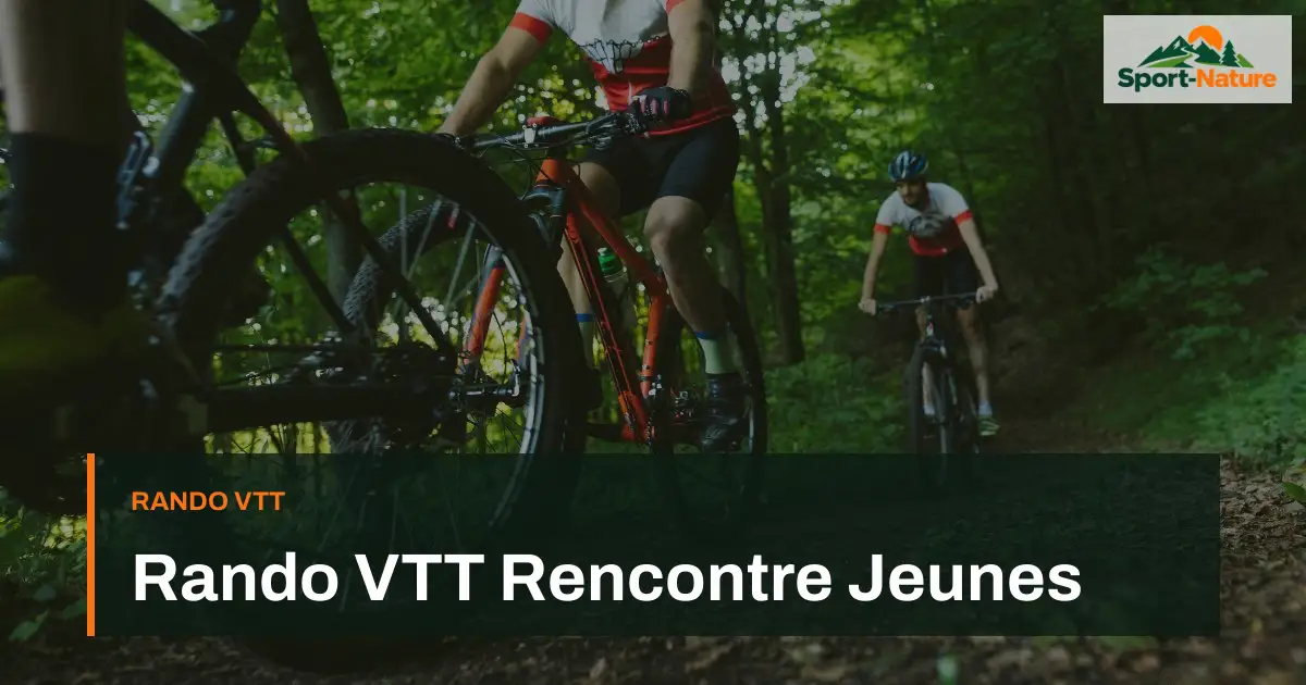 Rando VTT Rencontre Jeunes