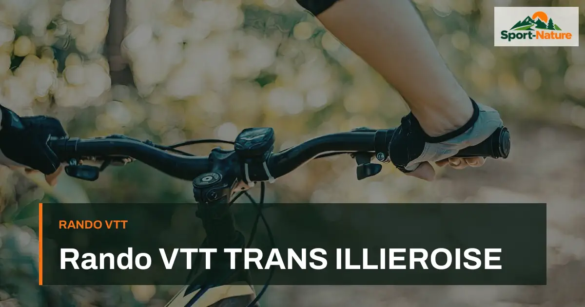 Rando VTT TRANS ILLIEROISE