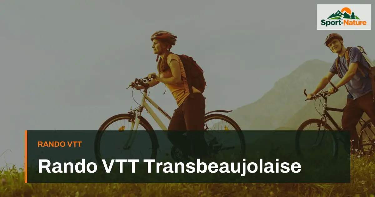 Rando VTT Transbeaujolaise
