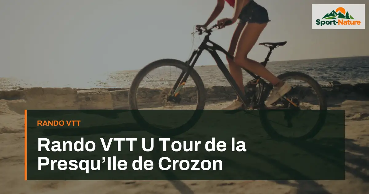 Rando VTT U Tour de la Presqu’Ile de Crozon