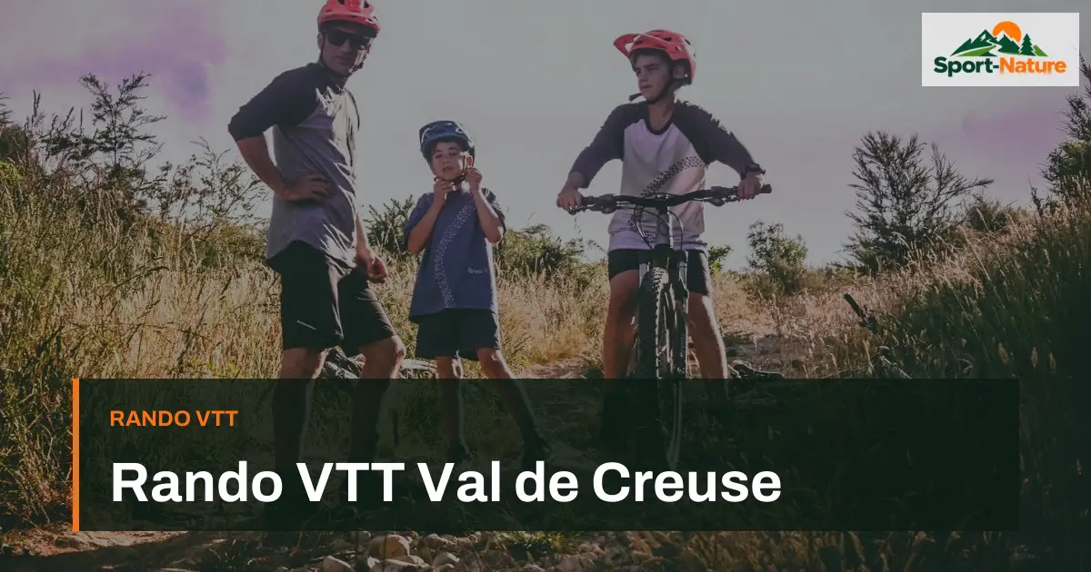 Rando VTT Val de Creuse