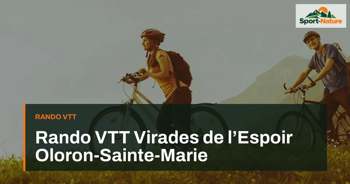 Rando VTT Virades de l’Espoir Oloron-Sainte-Marie
