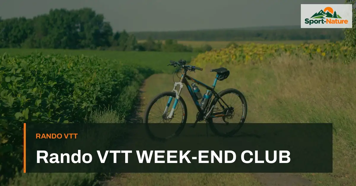 Rando VTT WEEK-END CLUB