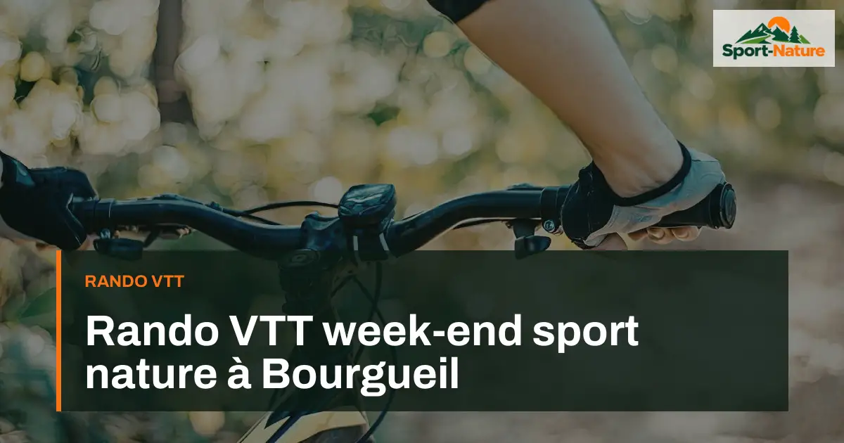 Rando VTT week-end sport nature à Bourgueil